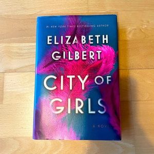 City of Girls by Elizabeth Gilbert